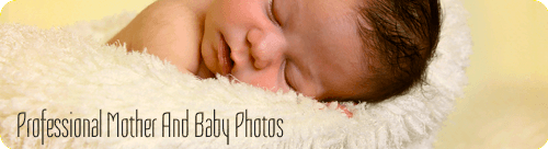Professional Mother and Baby Photos