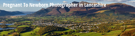 Pregnant to Newborn Photographer in Lancashire